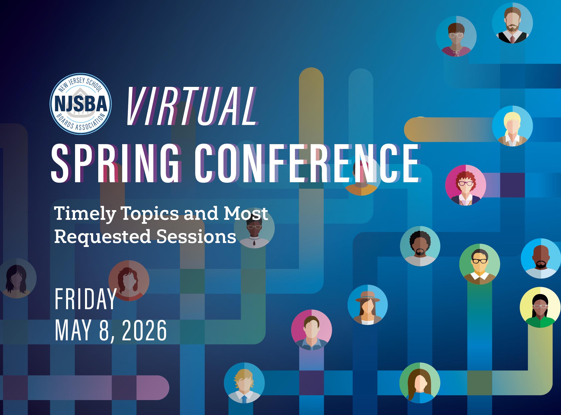 Virtual Spring Conference: Timely Topics and Most Requested Sessions – Friday, May 8, 2026 text over a blue background with colorful business people sillouets in circles connected by a weave of gradient lines.